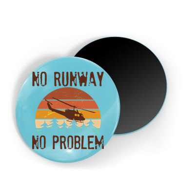 VIntage No Runway No Problem Helicopter Magnet