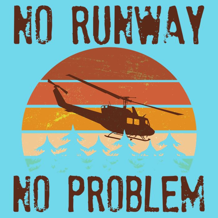 VIntage No Runway No Problem Helicopter Womens T-Shirt