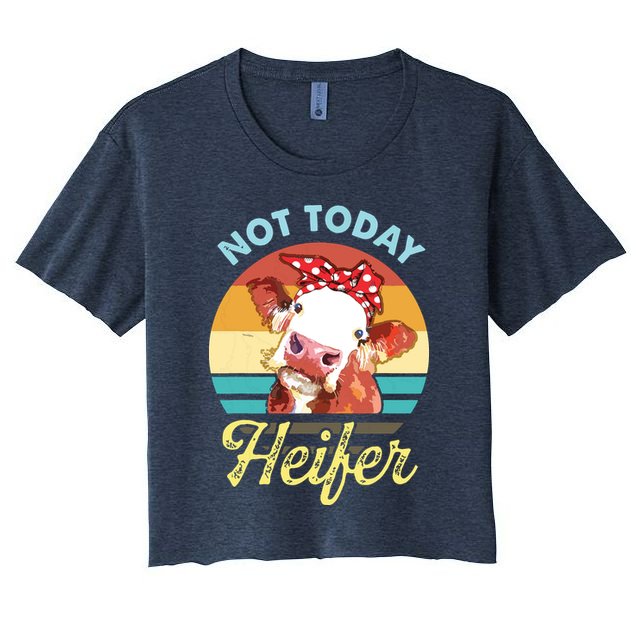 Vintage Not Today Heifer Cute Cow Gift For Women Men Farmer Crop Top