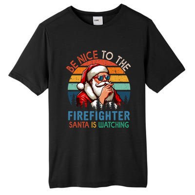 Vintage Nice To The Firefighter Santa Is Watching Xmas Job Gift Tall Fusion ChromaSoft Performance T-Shirt