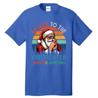 Vintage Nice To The Firefighter Santa Is Watching Xmas Job Gift Tall T-Shirt