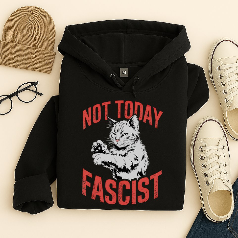 Vintage Not Today Fascist Funny Cat Meme  Hoodie