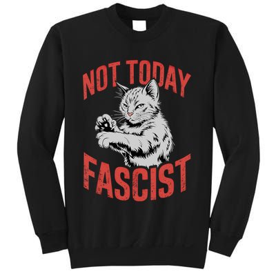 Vintage Not Today Fascist Funny Cat Meme  Sweatshirt