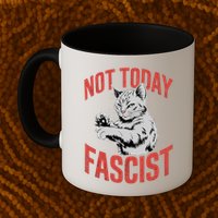 Vintage Not Today Fascist Funny Cat Meme  Mug