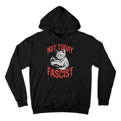 Vintage Not Today Fascist Funny Cat Meme  Tall Hoodie