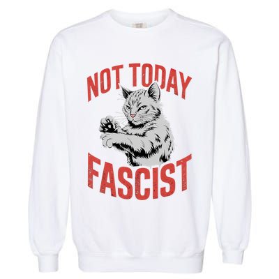Vintage Not Today Fascist Funny Cat Meme  Garment-Dyed Sweatshirt