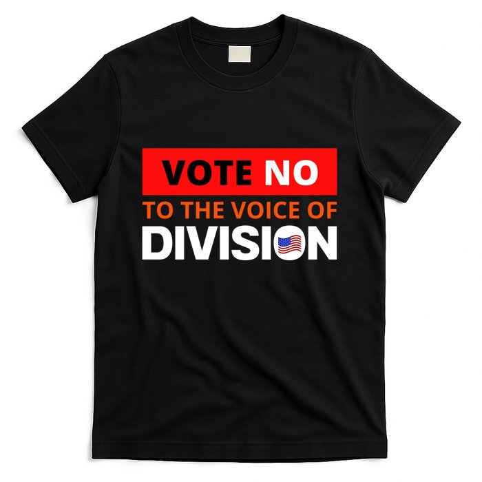 Vote No To The Voice Of Division T-Shirt