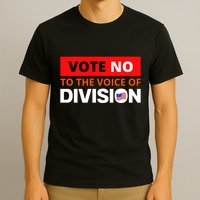 Vote No To The Voice Of Division T-Shirt