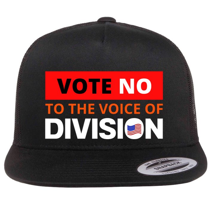 Vote No To The Voice Of Division Flatbill Hat