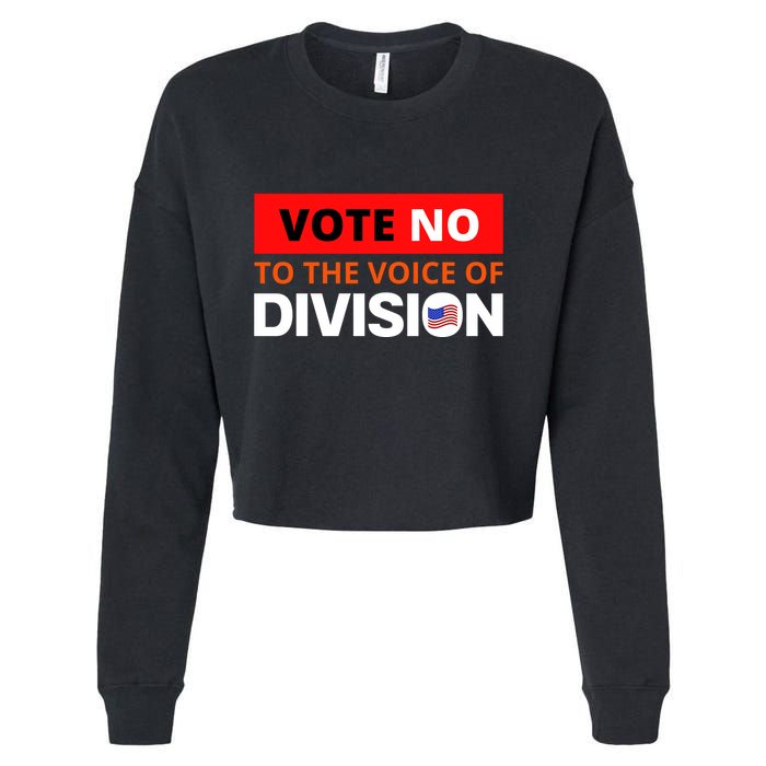 Vote No To The Voice Of Division Cropped Pullover Crew