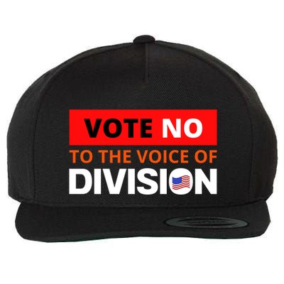 Vote No To The Voice Of Division Wool Snapback Cap