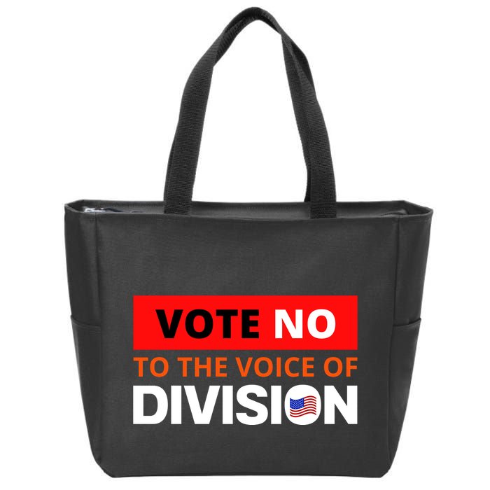 Vote No To The Voice Of Division Zip Tote Bag