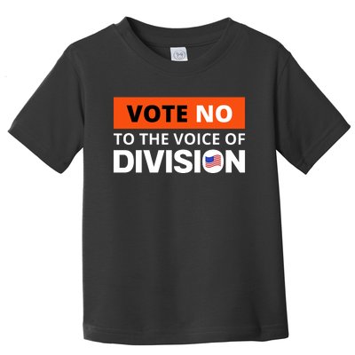 Vote No To The Voice Of Division Toddler T-Shirt