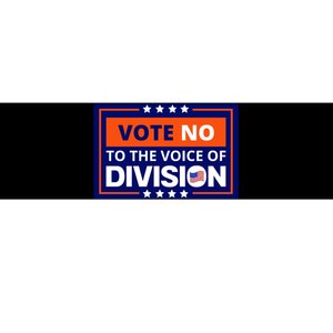 Vote No To The Voice Of Division Bumper Sticker