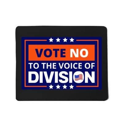 Vote No To The Voice Of Division Mousepad