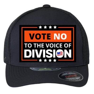 Vote No To The Voice Of Division Flexfit Unipanel Trucker Cap