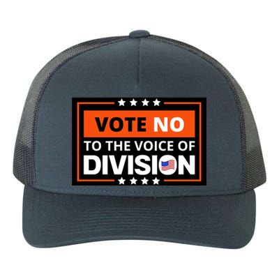 Vote No To The Voice Of Division Yupoong Adult 5-Panel Trucker Hat