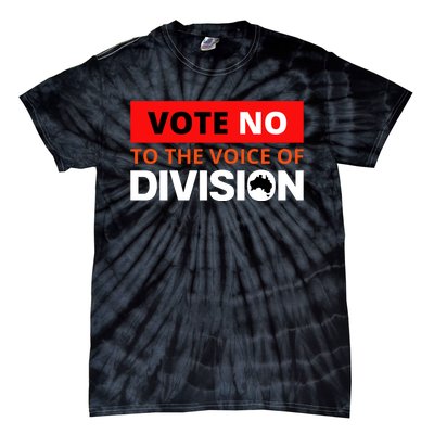 Vote No To The Voice Of Division Tie-Dye T-Shirt