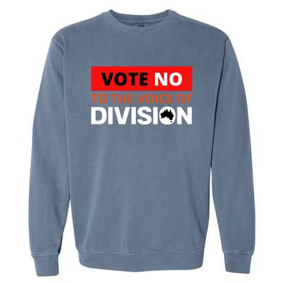 Vote No To The Voice Of Division Garment-Dyed Sweatshirt