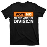 Vote No To The Voice Of Division T-Shirt