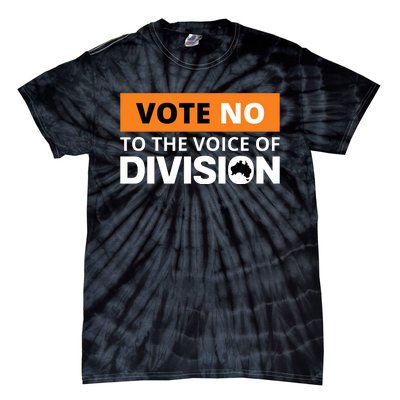 Vote No To The Voice Of Division Tie-Dye T-Shirt