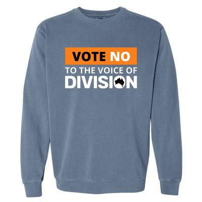 Vote No To The Voice Of Division Garment-Dyed Sweatshirt