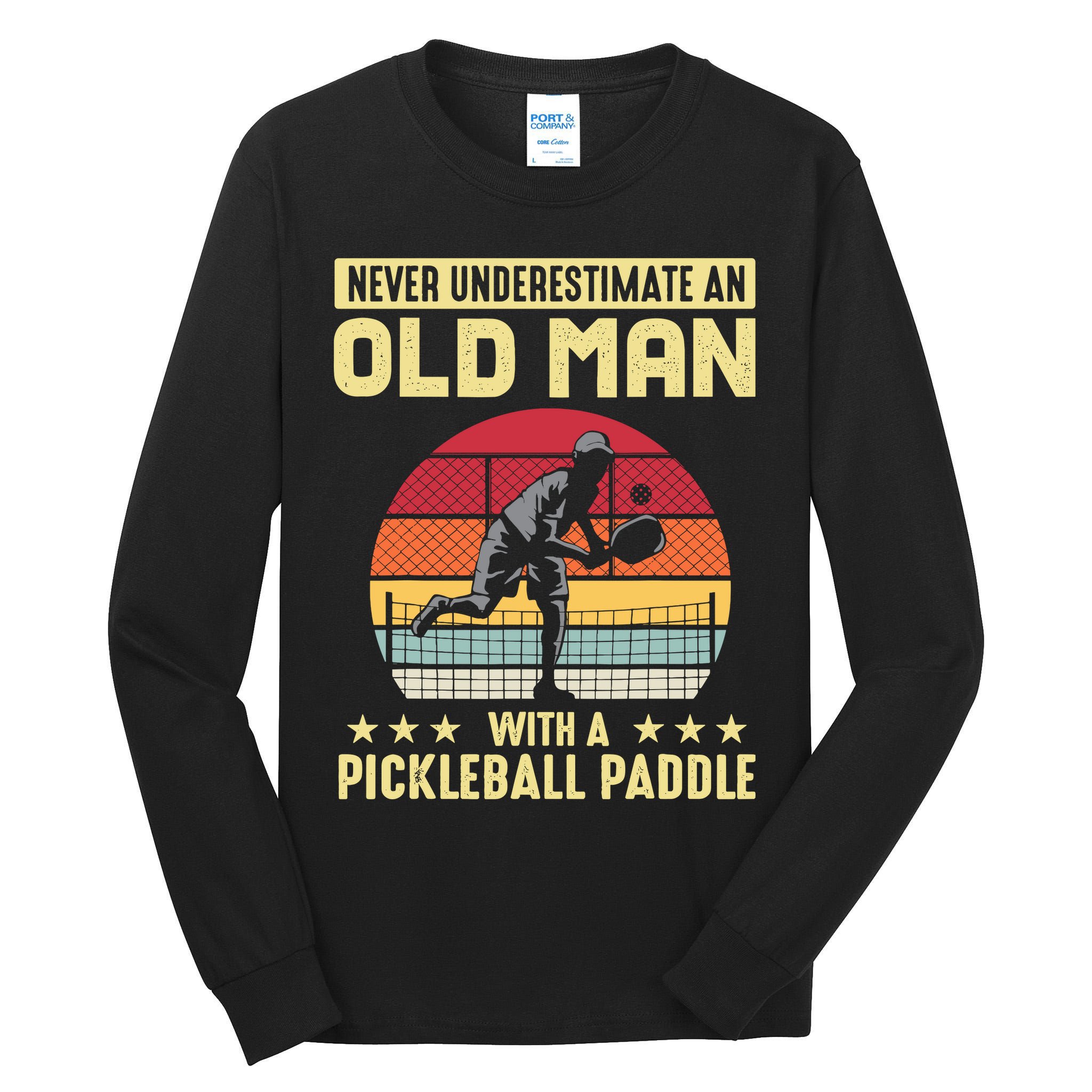 Vintage Never Underestimate An Old Man Pickleball Paddle Tall Long Sleeve T-Shirt