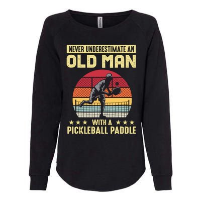 Vintage Never Underestimate An Old Man Pickleball Paddle Womens California Wash Sweatshirt