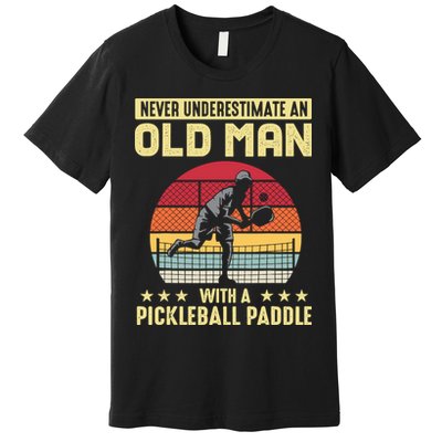Vintage Never Underestimate An Old Man Pickleball Paddle Premium T-Shirt