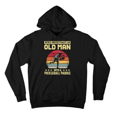 Vintage Never Underestimate An Old Man Pickleball Paddle Tall Hoodie