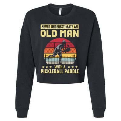 Vintage Never Underestimate An Old Man Pickleball Paddle Cropped Pullover Crew