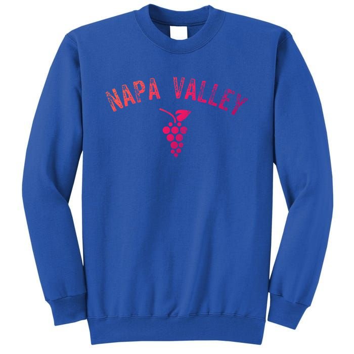 Vintage Napa Valley California Wine Country Meaningful Gift Souvenir Meaningful Tall Sweatshirt