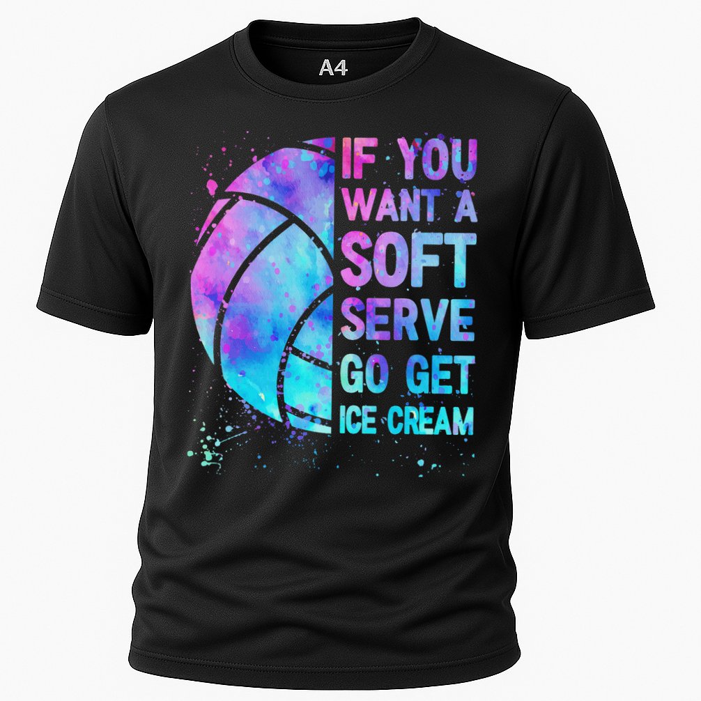 Volleyball N Women If You Want A Soft Serve Performance Shirt
