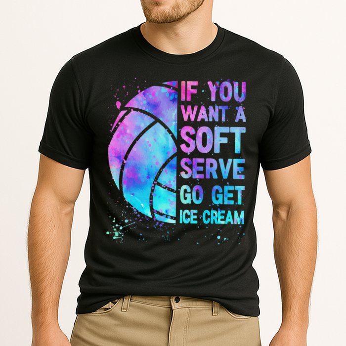 Volleyball N Women If You Want A Soft Serve Cooling Performance Crew T-Shirt