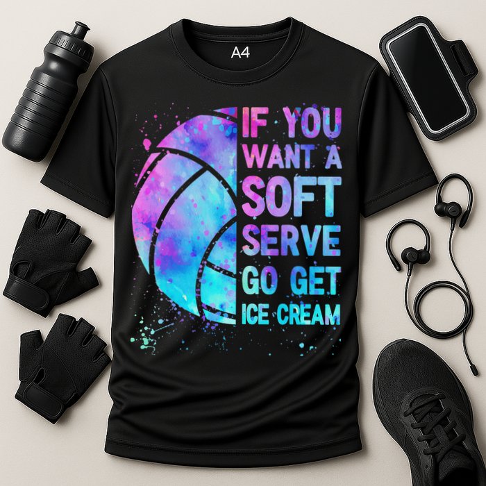 Volleyball N Women If You Want A Soft Serve Cooling Performance Crew T-Shirt