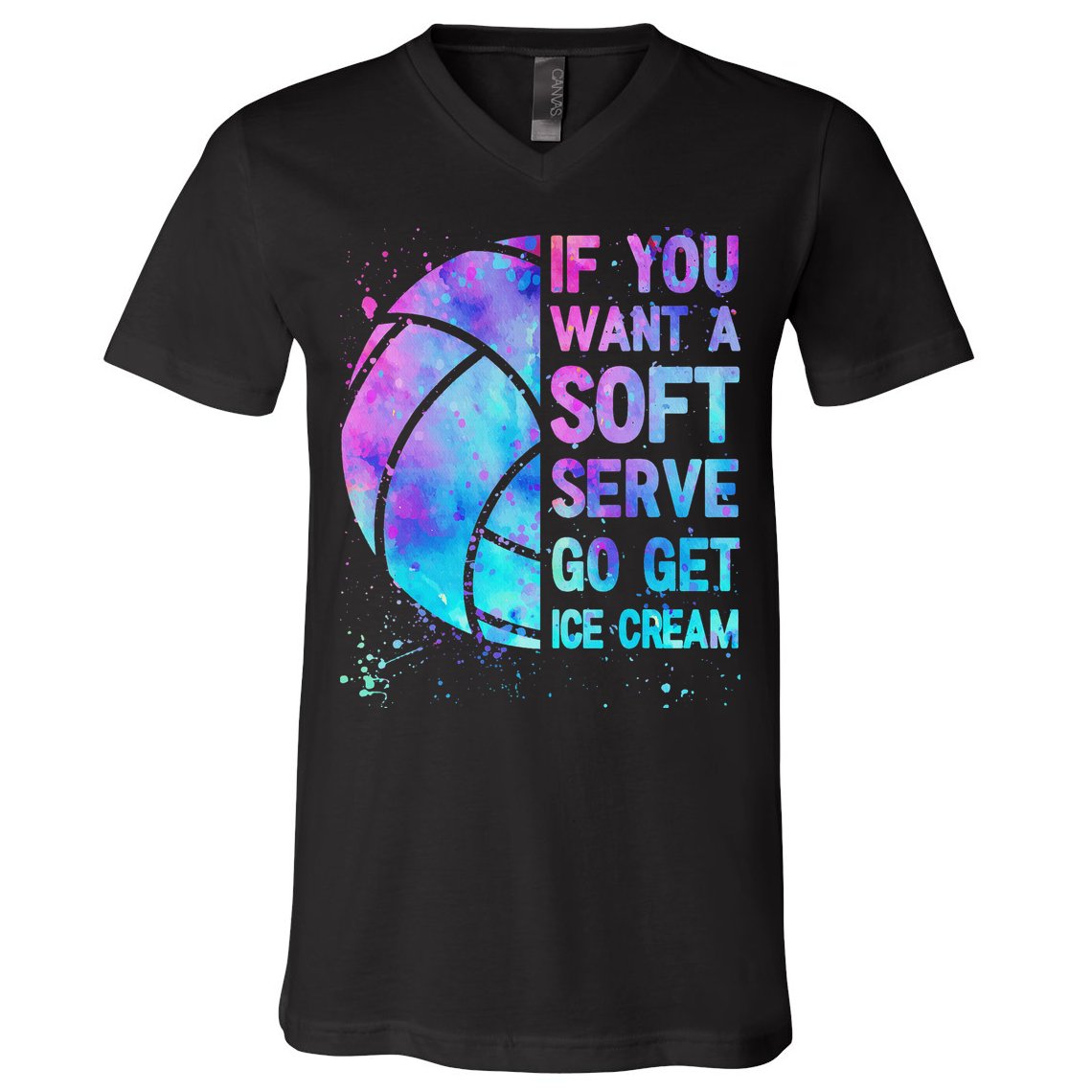 Volleyball N Women If You Want A Soft Serve V-Neck T-Shirt