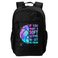 Volleyball N Women If You Want A Soft Serve Backpack