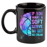 Volleyball N Women If You Want A Soft Serve 11oz C Handle Ceramic Mug
