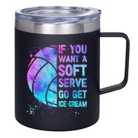 Volleyball N Women If You Want A Soft Serve 12oz Stainless Steel Coffee Mug