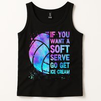 Volleyball N Women If You Want A Soft Serve Tank Top