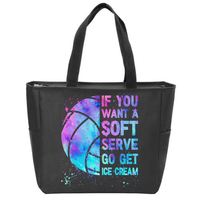 Volleyball N Women If You Want A Soft Serve Zip Tote Bag