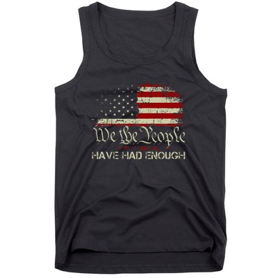 Vintage Old 1776 Vintage Flag We The People Have Had Enough Tank Top