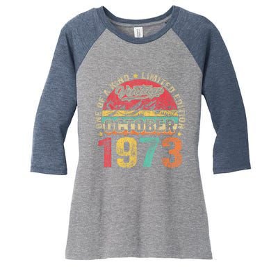 Vintage October 1973 50 Years Old 50th Birthday Gifts Wo Women's Tri-Blend 3/4-Sleeve Raglan Shirt