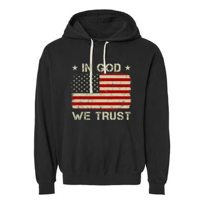 Vintage Old American Flag In God We Trust Christian Garment-Dyed Fleece Hoodie