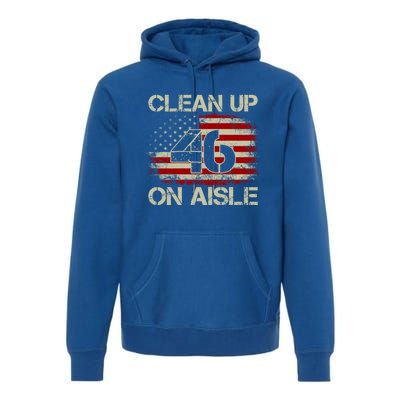 Vintage Old American Flag Patriotic Clean Up On Aisle 46 Gift Premium Hoodie