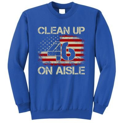 Vintage Old American Flag Patriotic Clean Up On Aisle 46 Gift Tall Sweatshirt