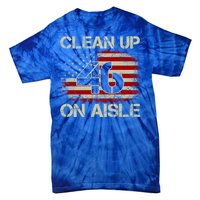 Vintage Old American Flag Patriotic Clean Up On Aisle 46 Gift Tie-Dye T-Shirt