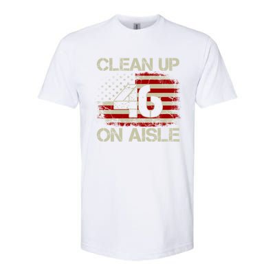 Vintage Old American Flag Patriotic Clean Up On Aisle 46 Gift Softstyle CVC T-Shirt