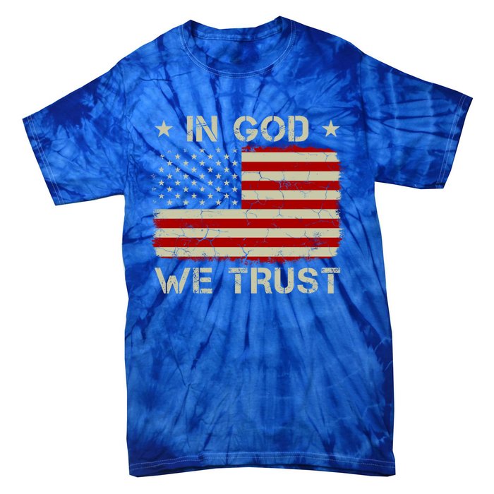 Vintage Old American Flag In God We Trust Gift Christian Gift Tie-Dye T-Shirt