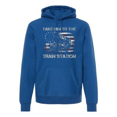 Vintage Old American Flag Take Him To The Train Station Premium Hoodie